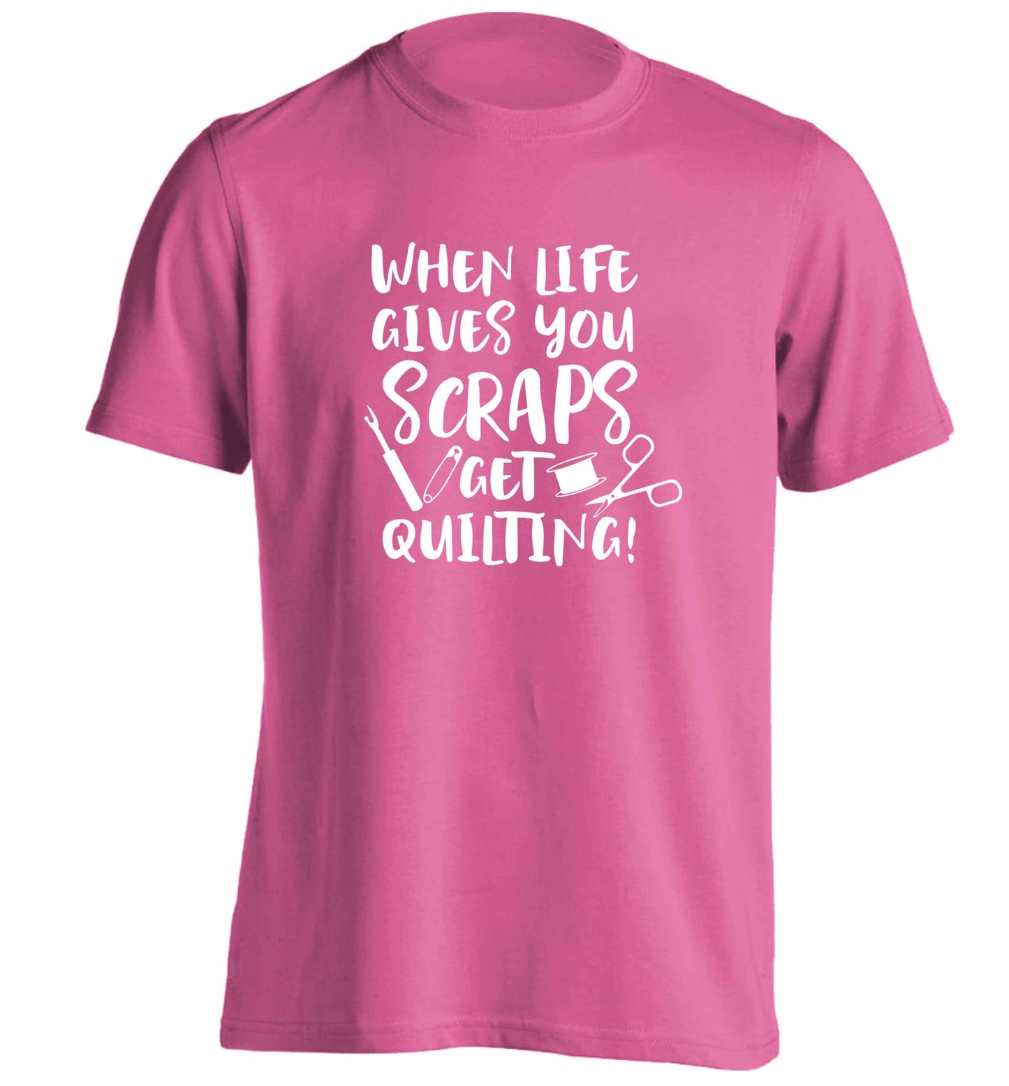 When life gives you scraps get quilting! adults unisex pink Tshirt 2XL