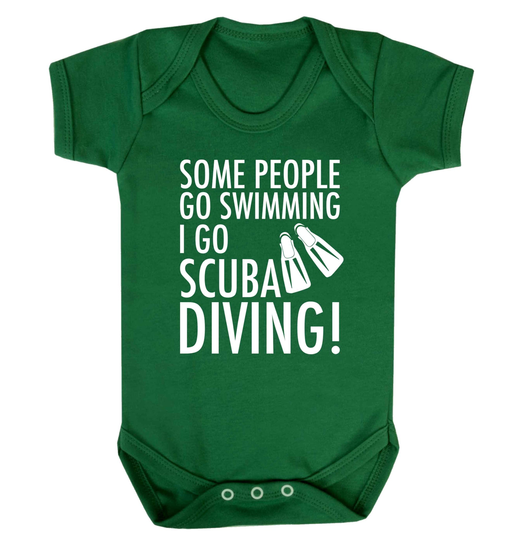 Some people go swimming I go scuba diving! Baby Vest green 18-24 months