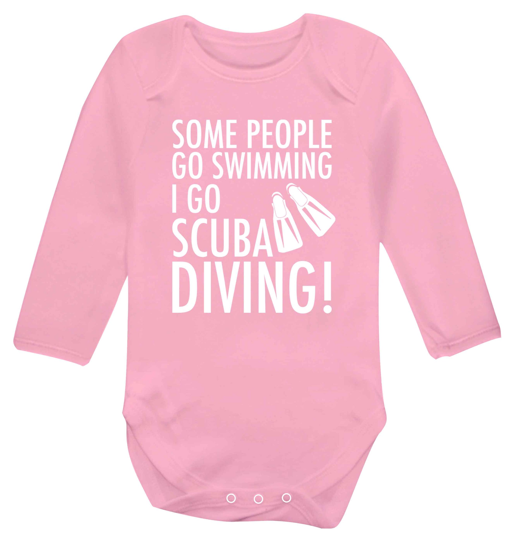 Some people go swimming I go scuba diving! Baby Vest long sleeved pale pink 6-12 months