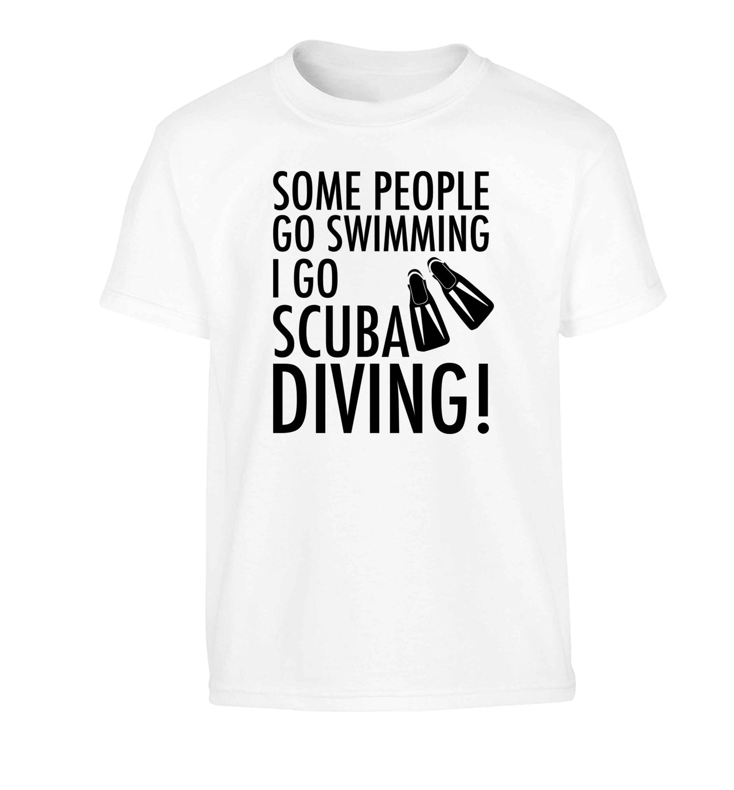 Some people go swimming I go scuba diving! Children's white Tshirt 12-13 Years