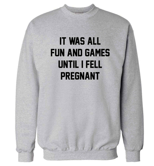 It was all fun and games until I fell pregnant kicks Adult's unisex grey Sweater 2XL