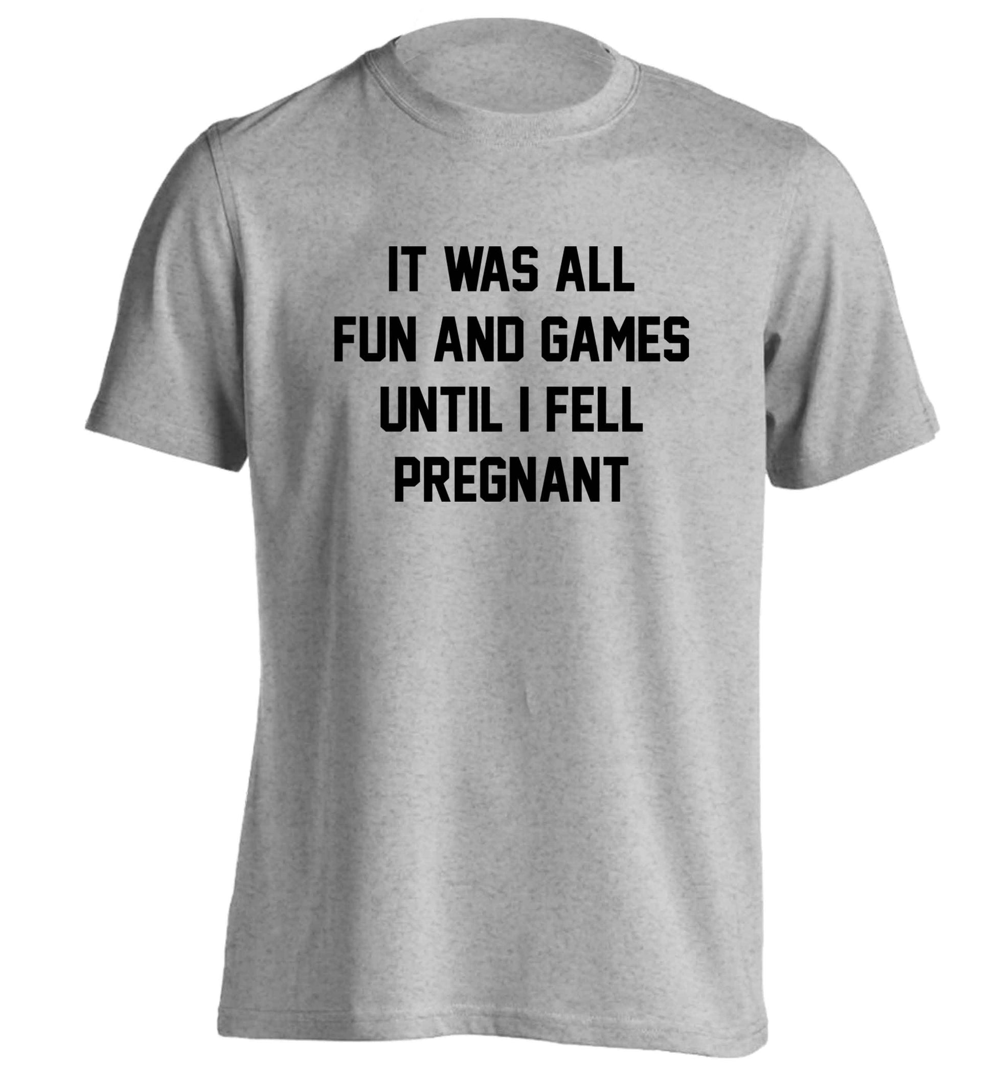 It was all fun and games until I fell pregnant kicks adults unisex grey Tshirt 2XL