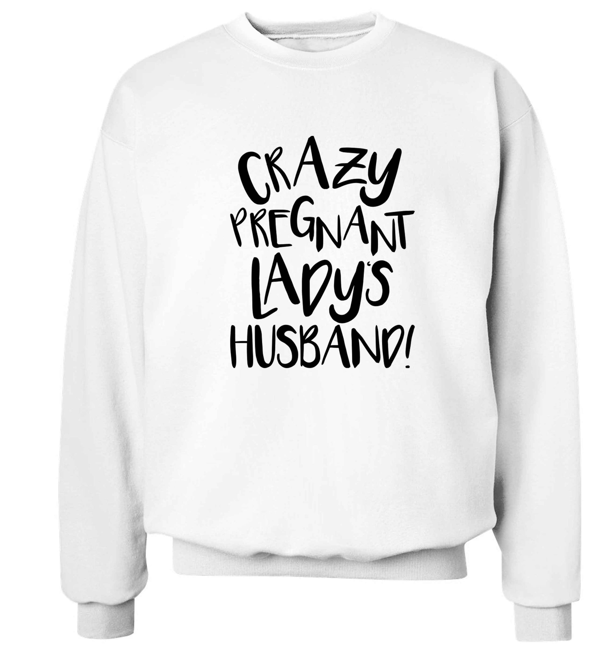 Crazy pregnant lady's husband Adult's unisex white Sweater 2XL