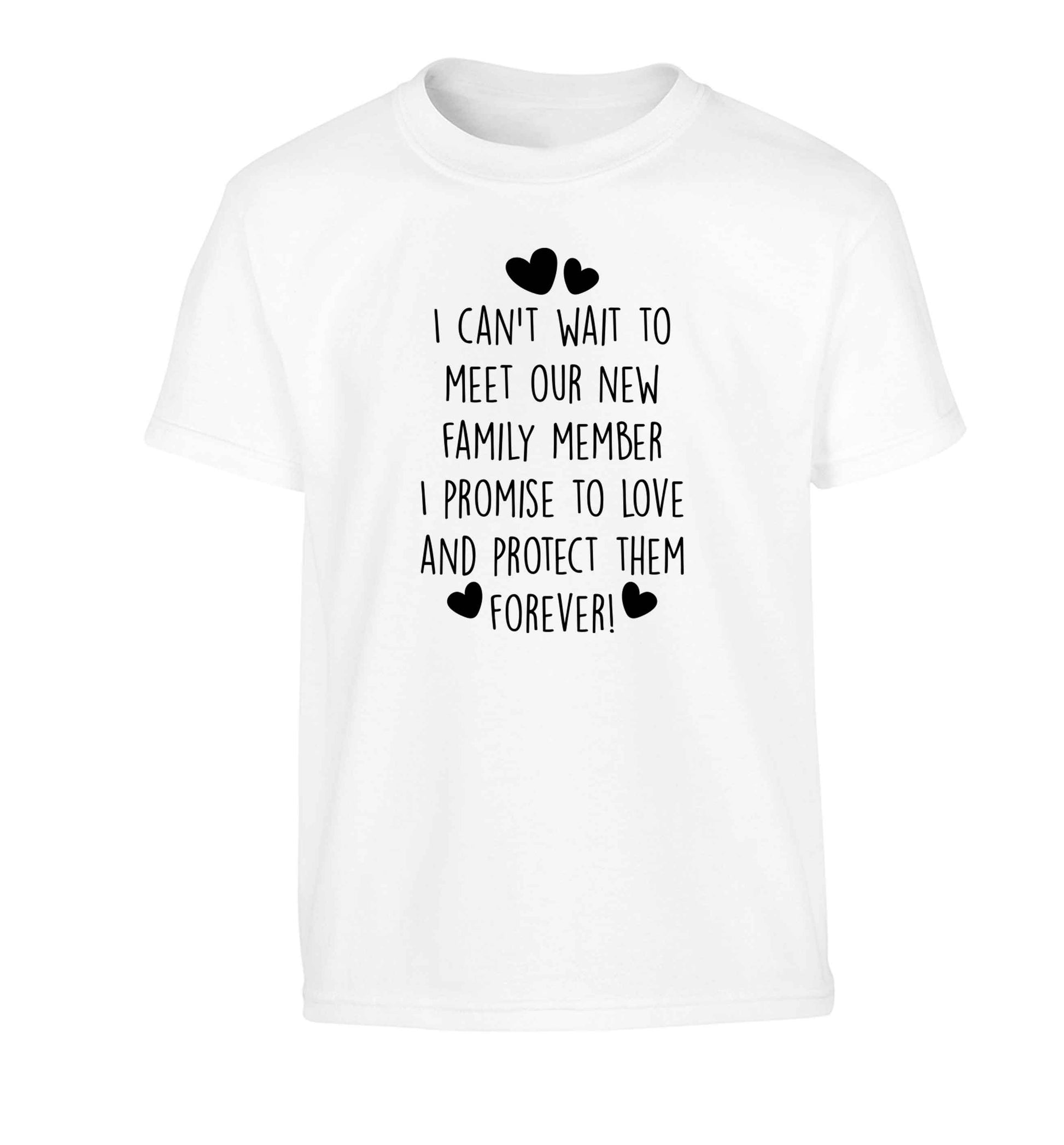 I can't wait to meet our new family member I promise to love and protect them foreverChildren's white Tshirt 12-13 Years