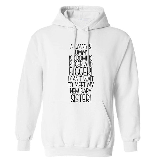 Mummy's tummy is growing bigger and bigger I can't wait to meet my new baby sister! adults unisex white hoodie 2XL