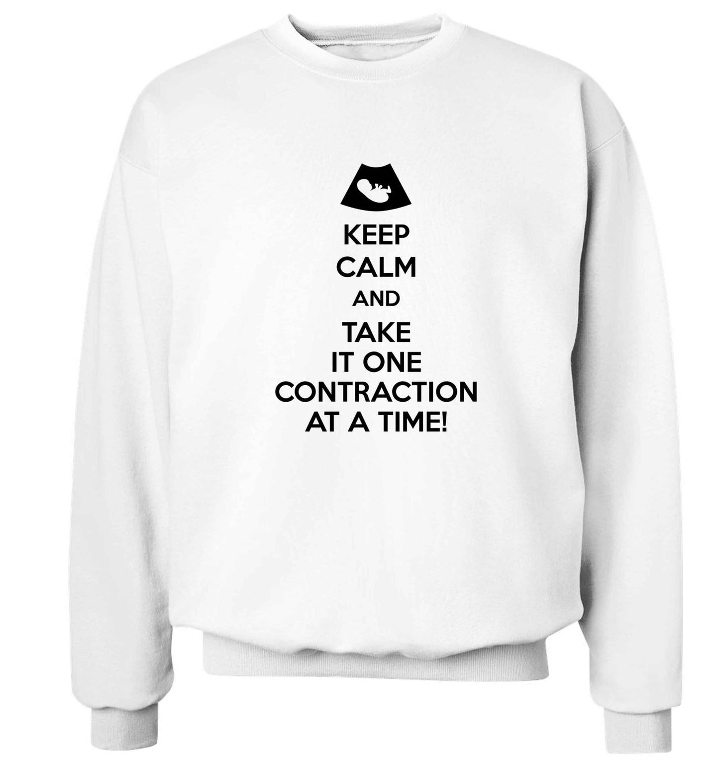 Keep calm and take it one contraction at a time Adult's unisex white Sweater 2XL
