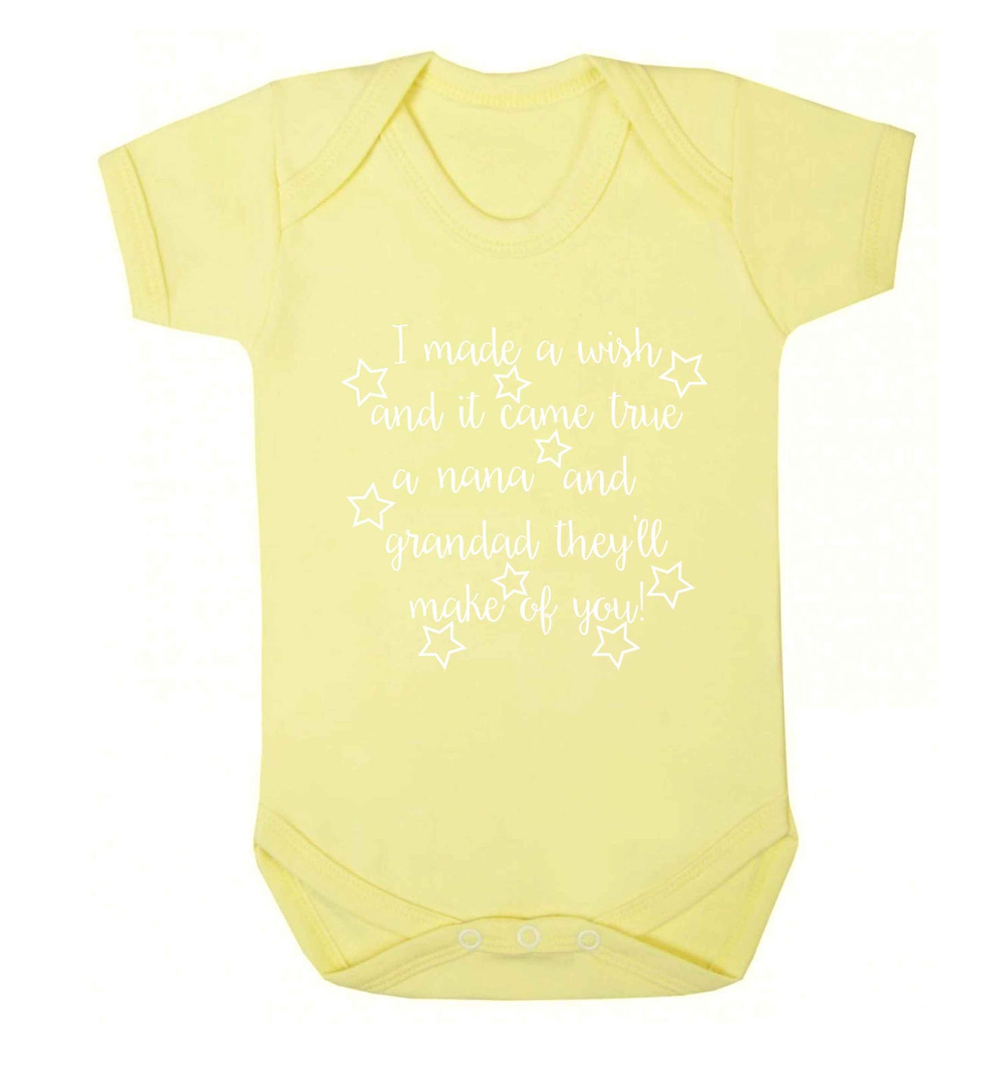 I made a wish and it came true a nana and grandad they'll make of you! Baby Vest pale yellow 18-24 months