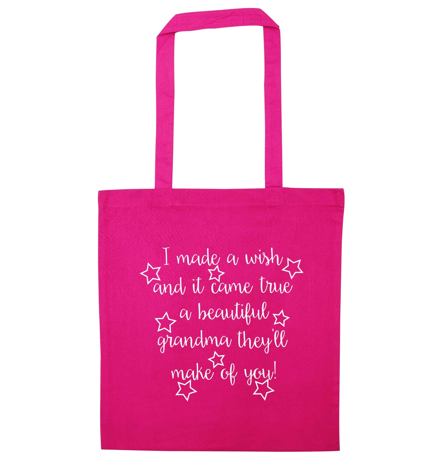 I made a wish and it came true a beautiful grandma they'll make of you! pink tote bag