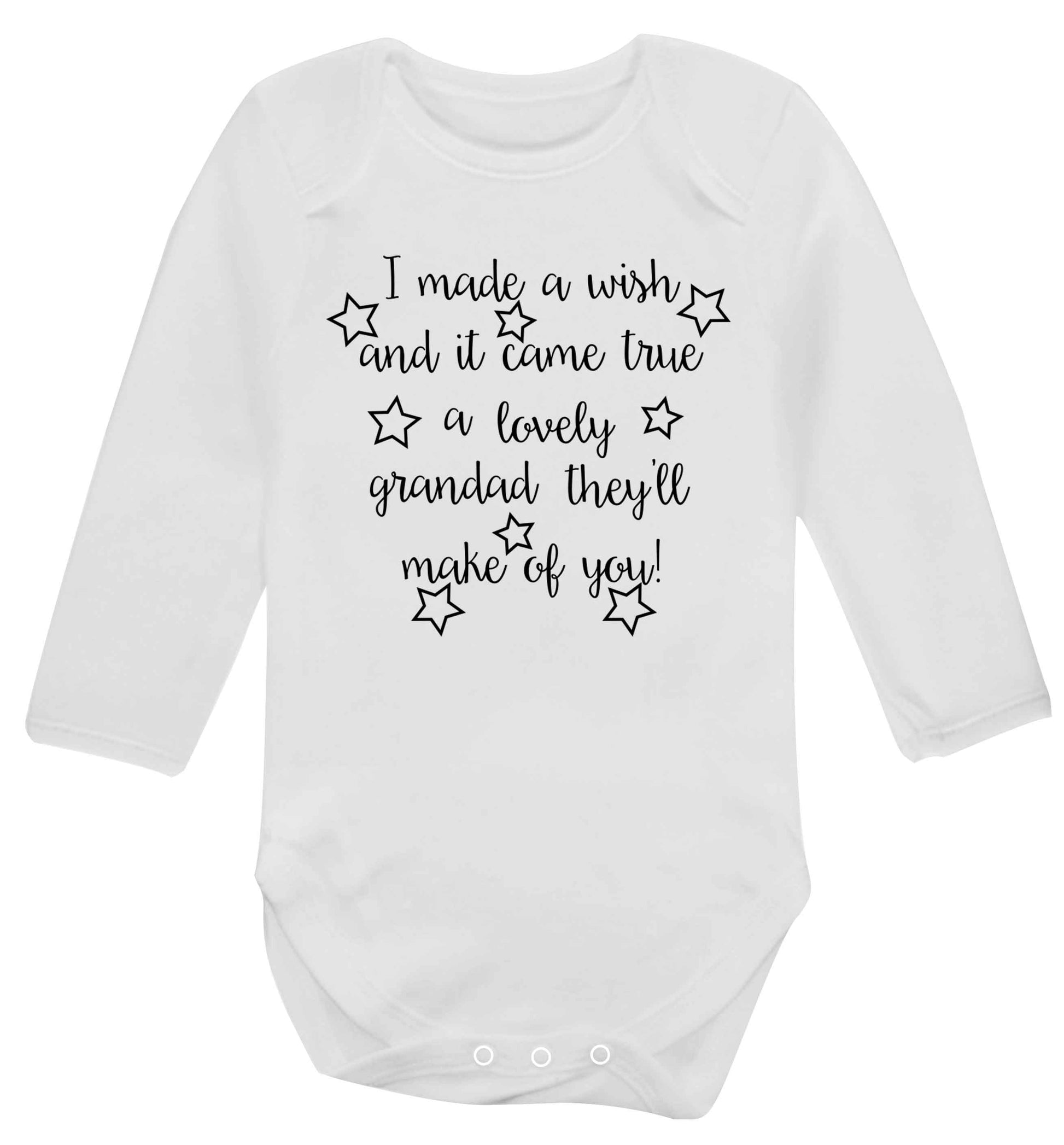I made a wish and it came true a lovely grandad they'll make of you! Baby Vest long sleeved white 6-12 months