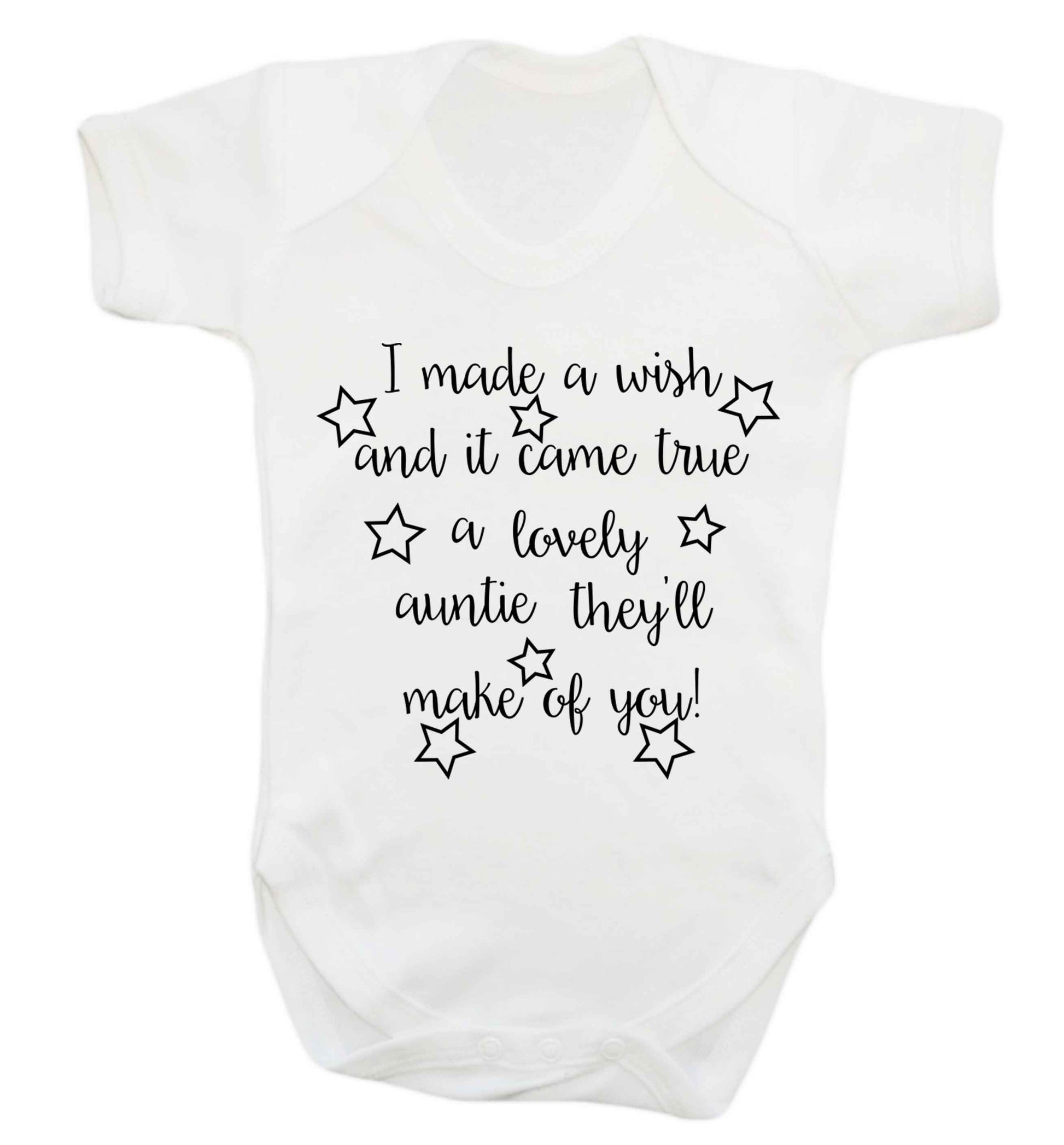 I made a wish and it came true a lovely auntie they'll make of you! Baby Vest white 18-24 months
