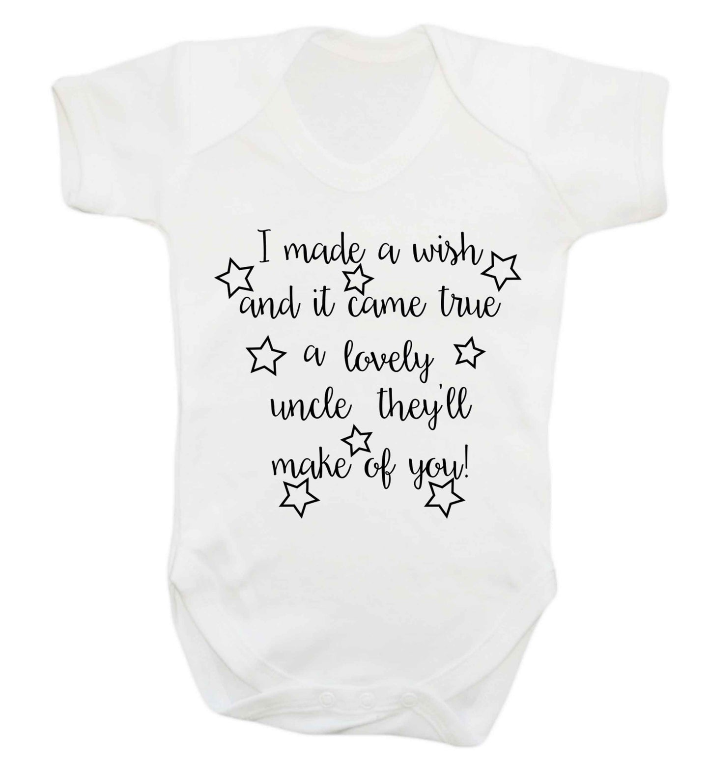 I made a wish and it came true a lovely uncle they'll make of you! Baby Vest white 18-24 months