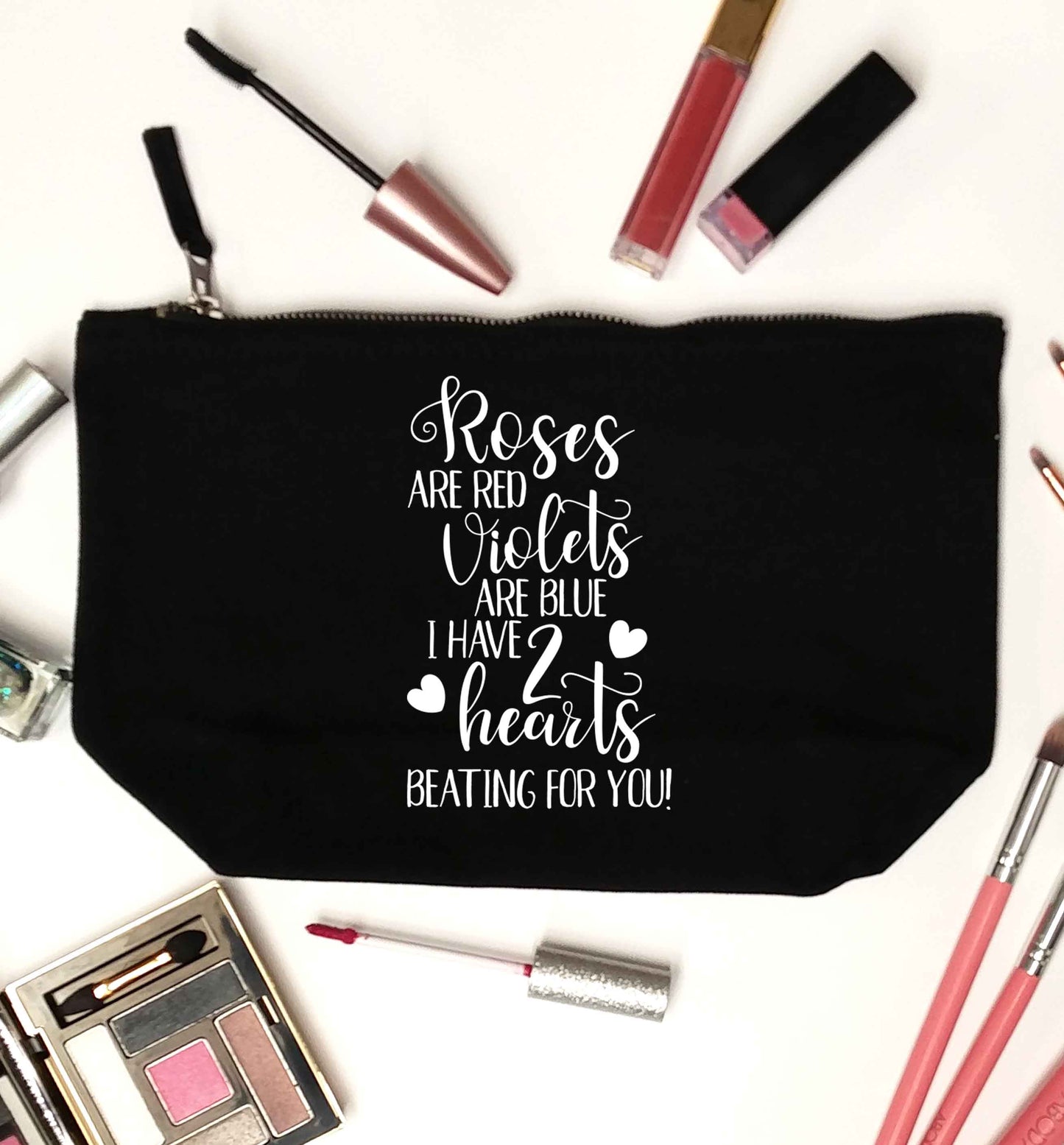 Roses are red violets are blue I have two hearts beating for you black makeup bag