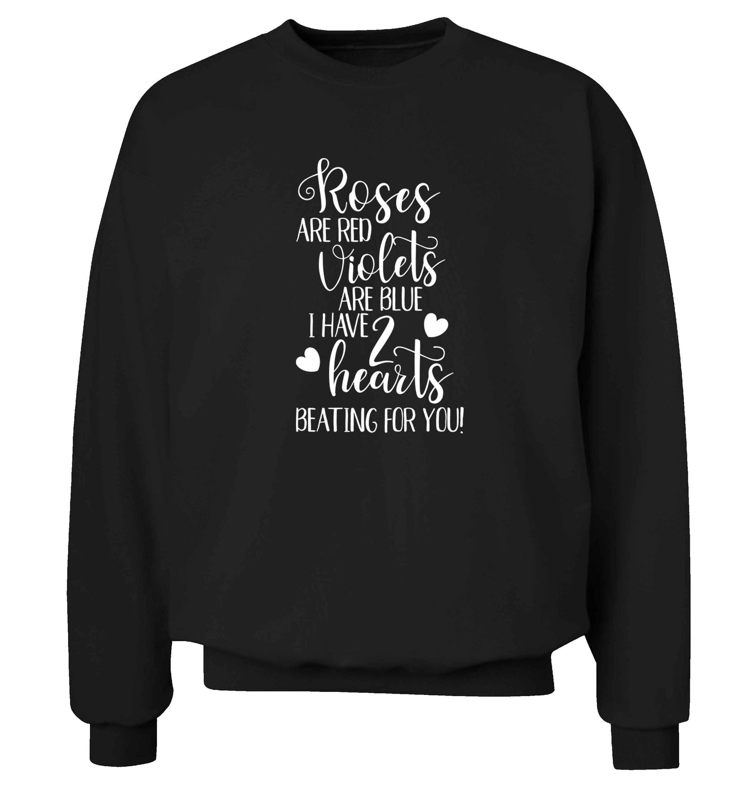 Roses are red violets are blue I have two hearts beating for you Adult's unisex black Sweater 2XL