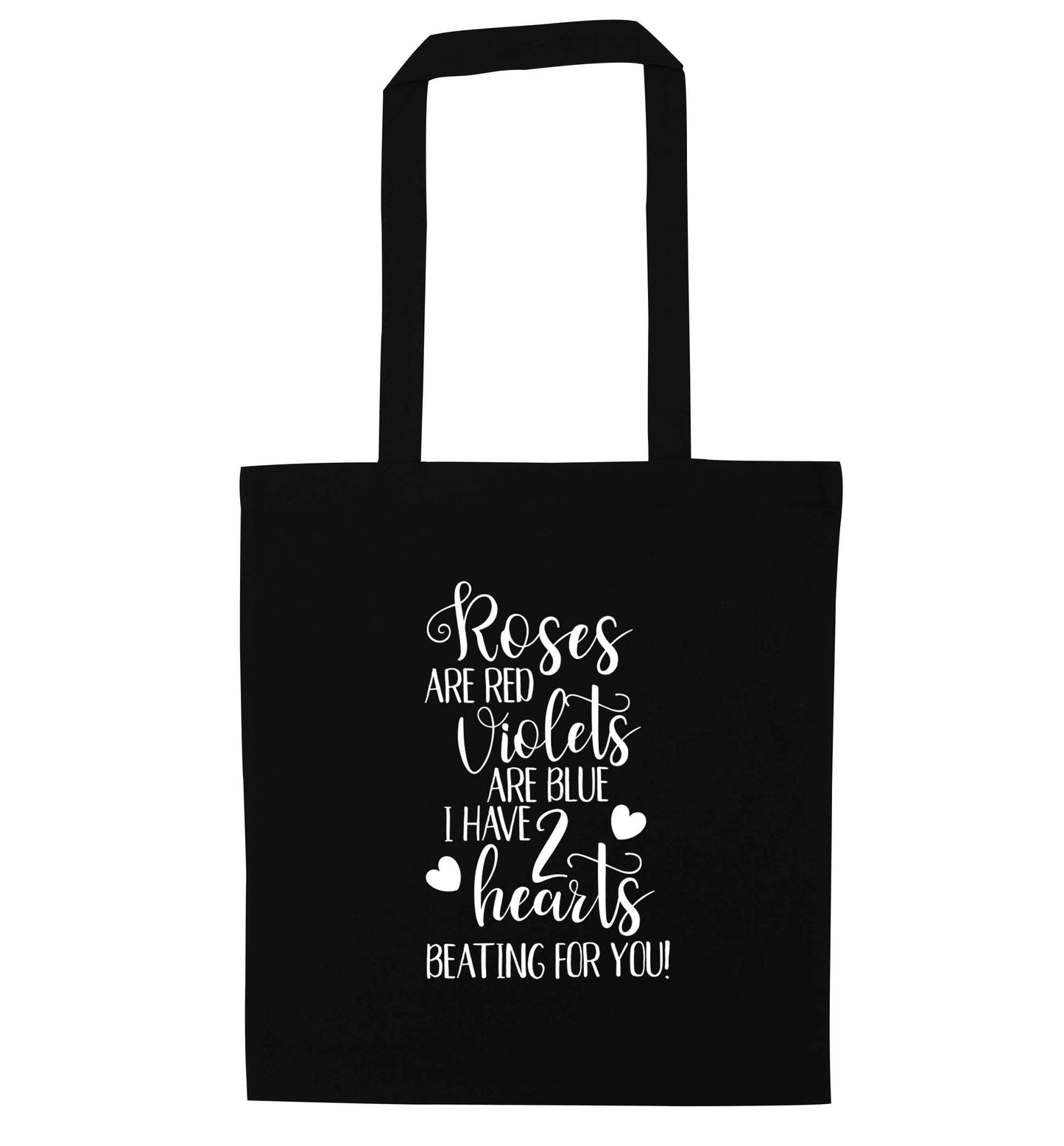 Roses are red violets are blue I have two hearts beating for you black tote bag