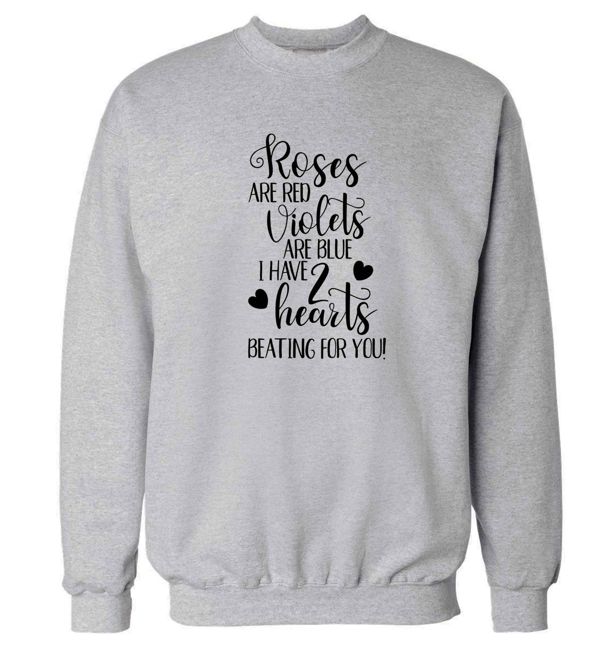 Roses are red violets are blue I have two hearts beating for you Adult's unisex grey Sweater 2XL