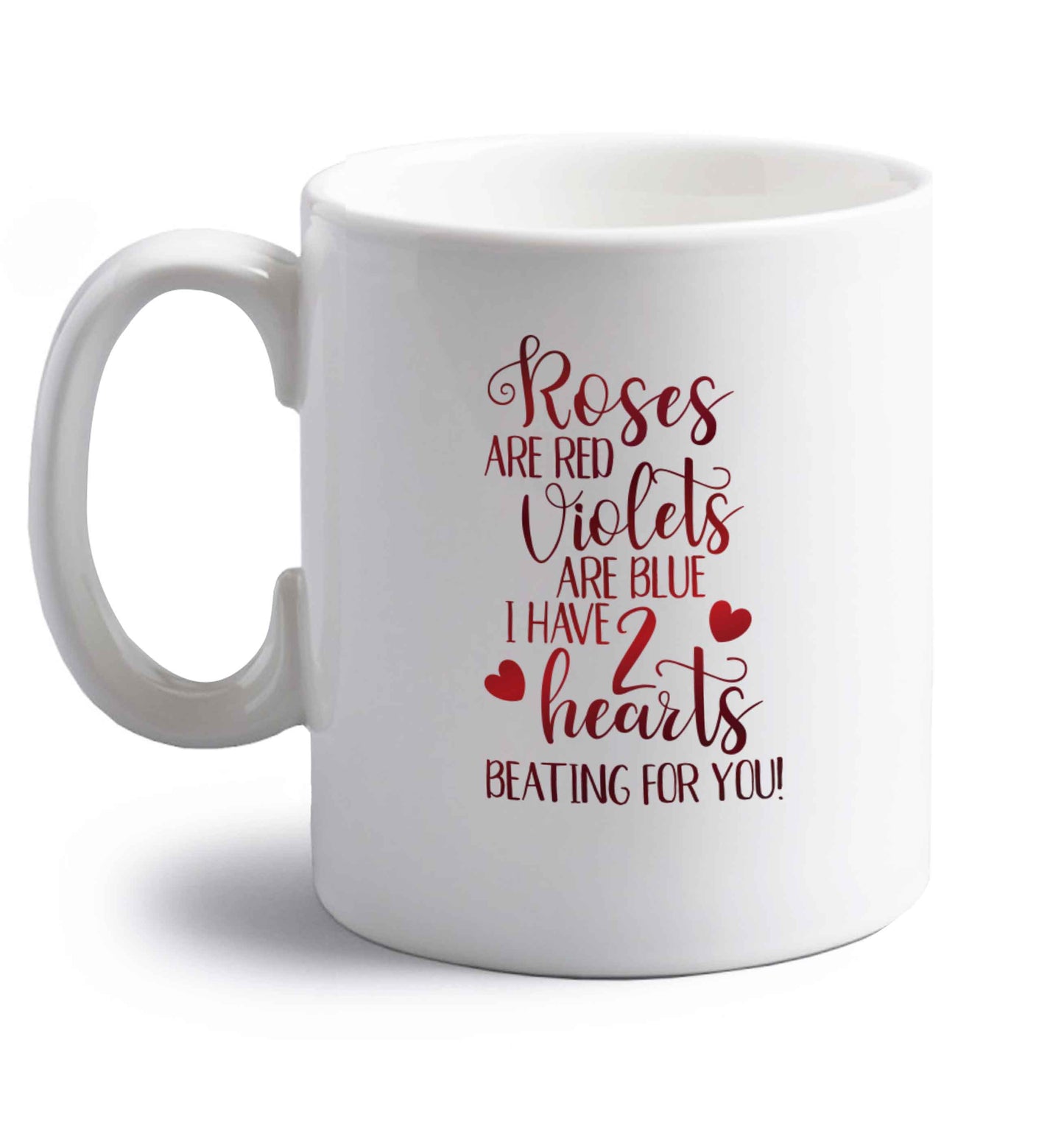 Roses are red violets are blue I have two hearts beating for you right handed white ceramic mug 