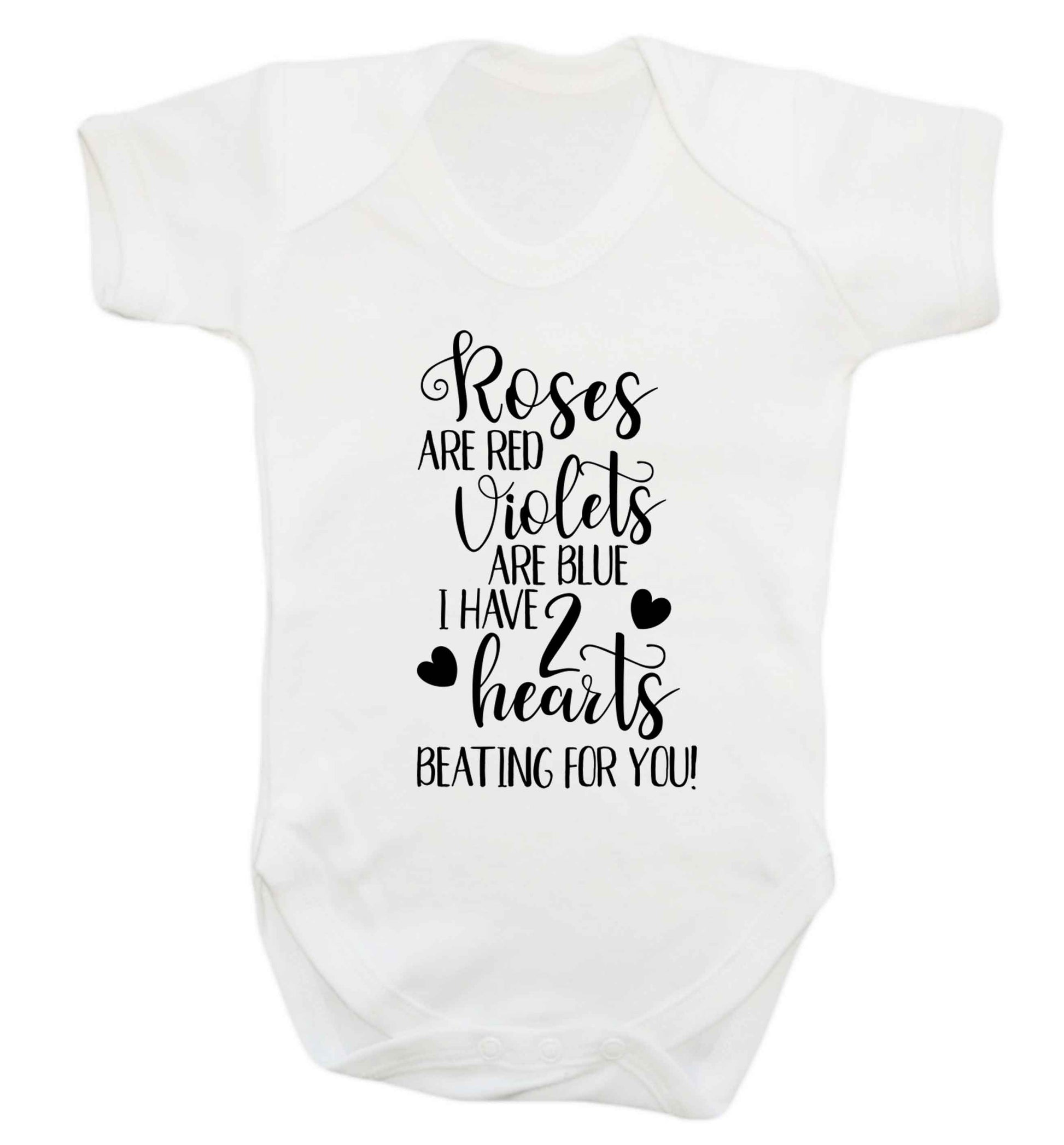 Roses are red violets are blue I have two hearts beating for you Baby Vest white 18-24 months