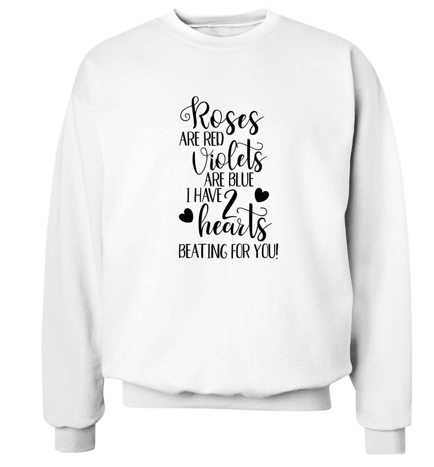 Roses are red violets are blue I have two hearts beating for you Adult's unisex white Sweater 2XL