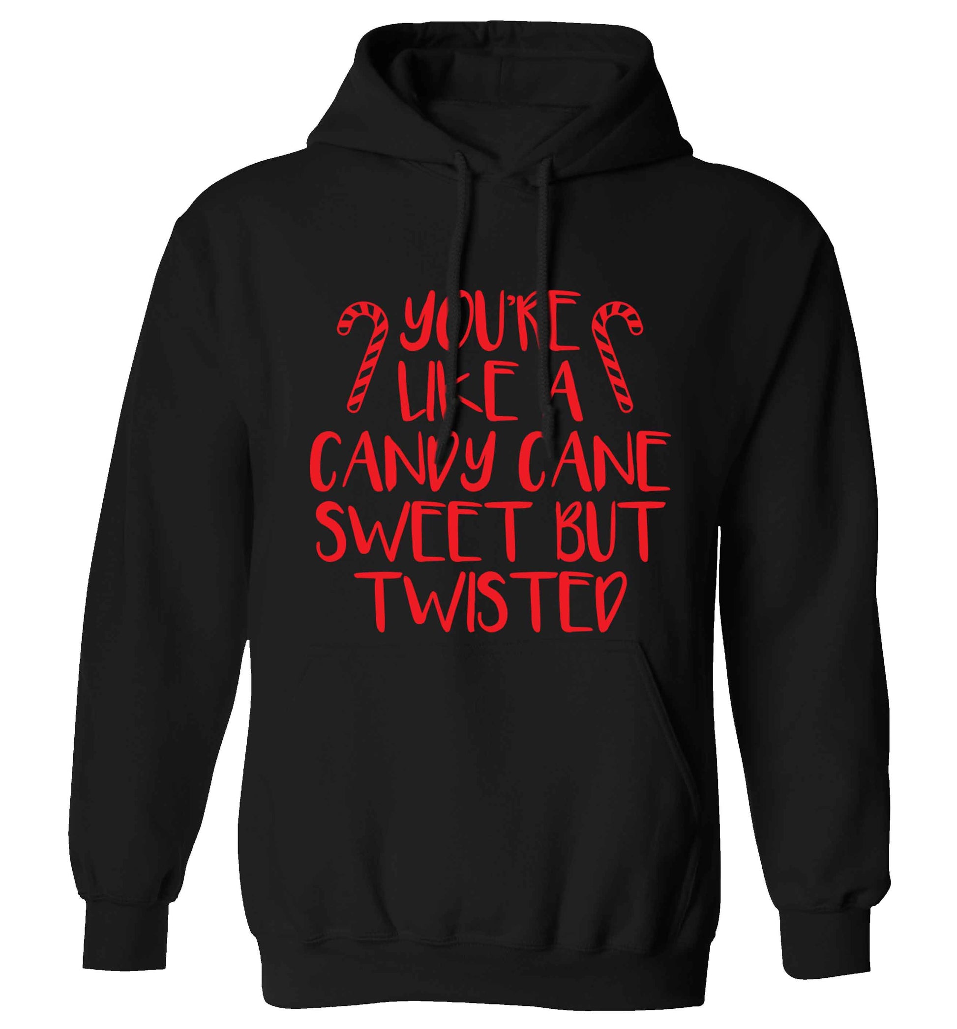 You're like a candy cane sweet but twisted adults unisex black hoodie 2XL