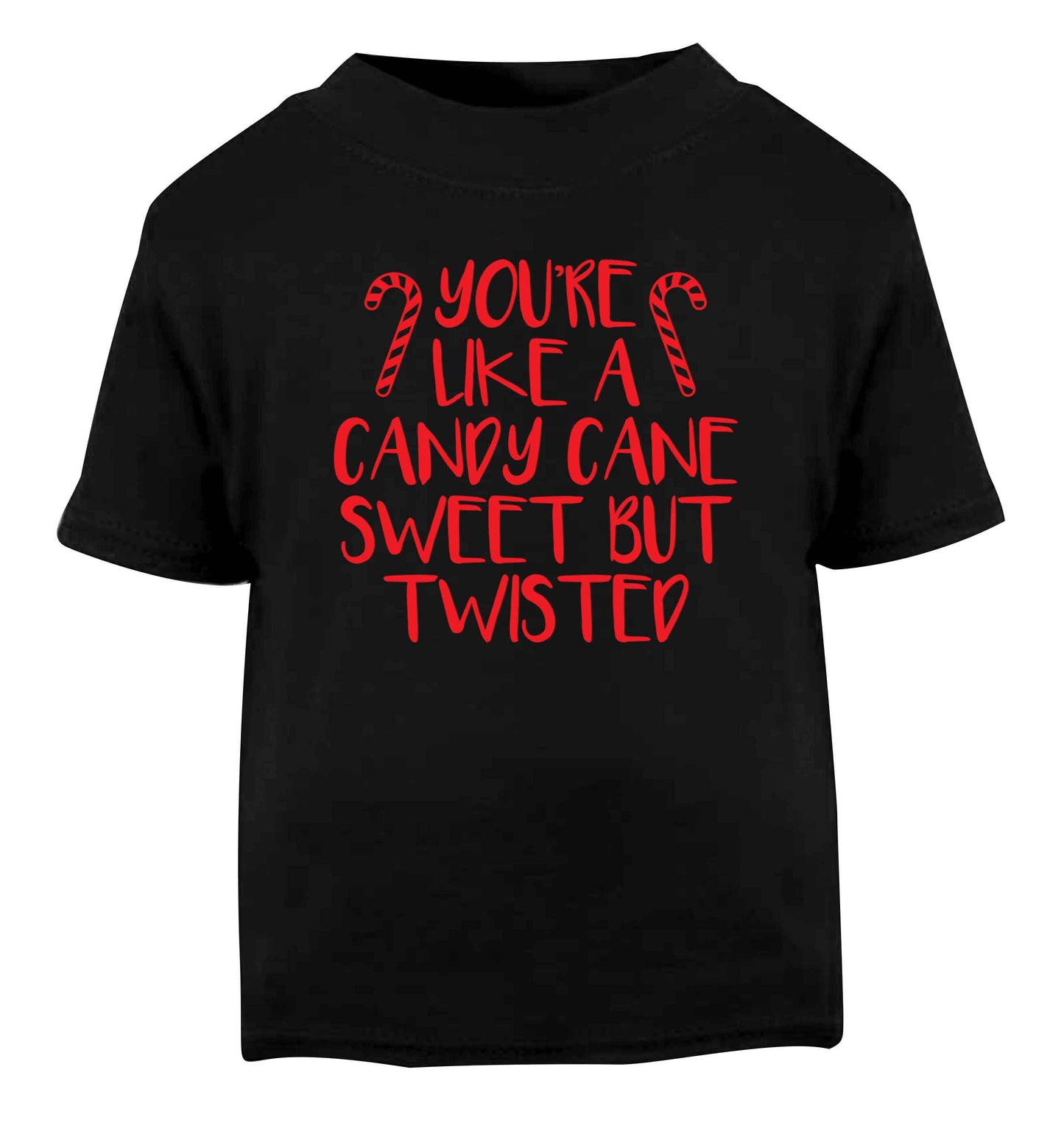 You're like a candy cane sweet but twisted Black Baby Toddler Tshirt 2 years