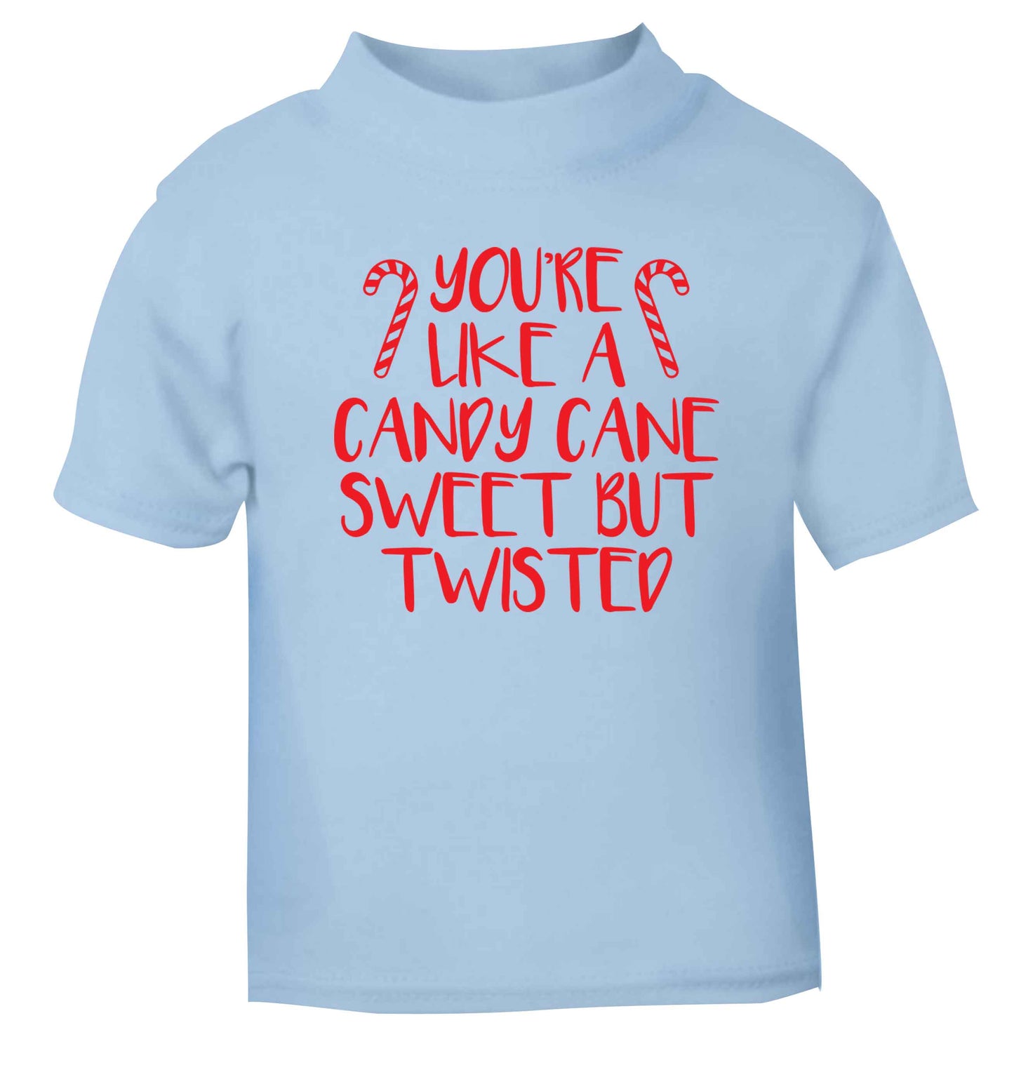 You're like a candy cane sweet but twisted light blue Baby Toddler Tshirt 2 Years