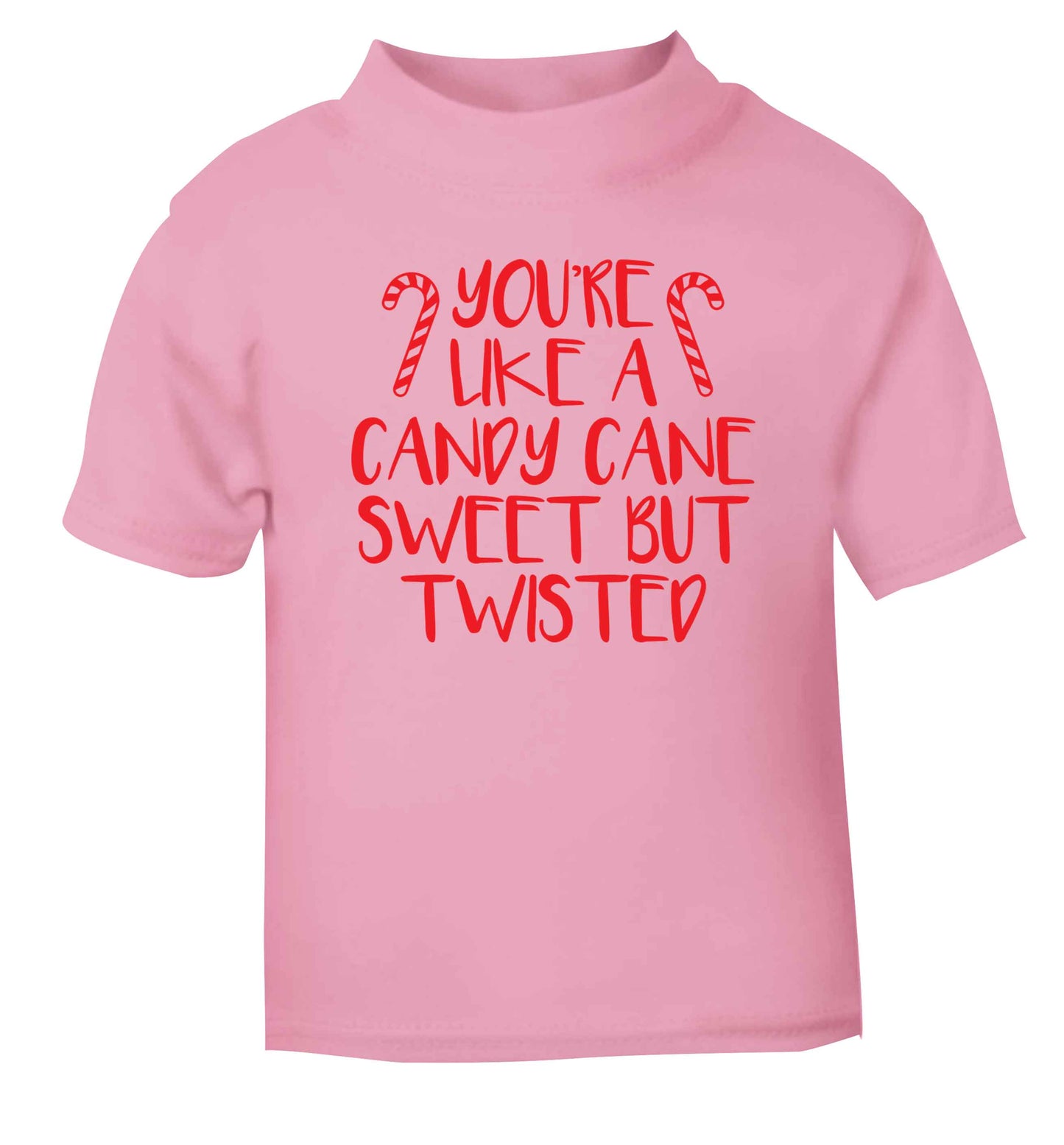 You're like a candy cane sweet but twisted light pink Baby Toddler Tshirt 2 Years
