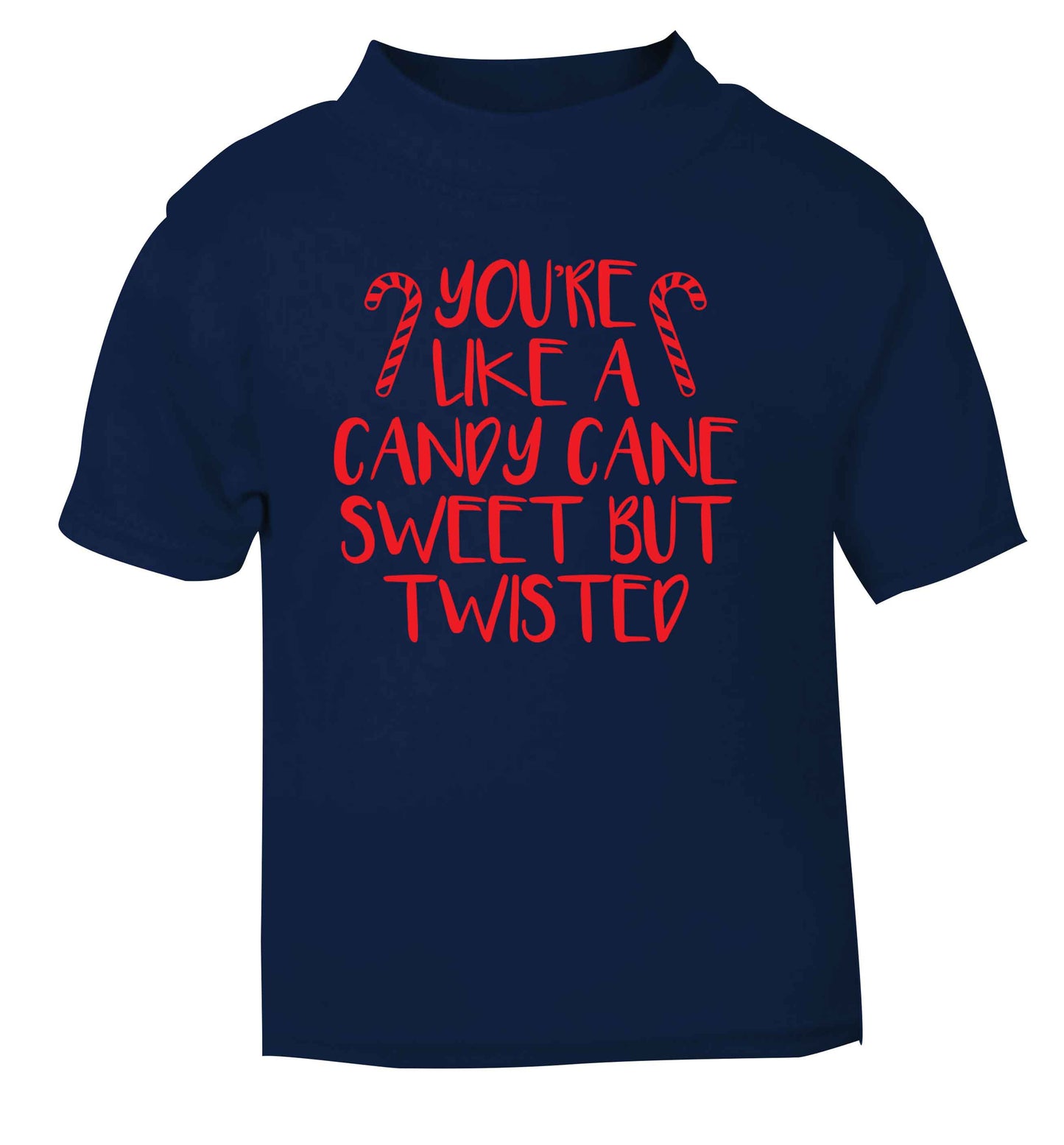 You're like a candy cane sweet but twisted navy Baby Toddler Tshirt 2 Years
