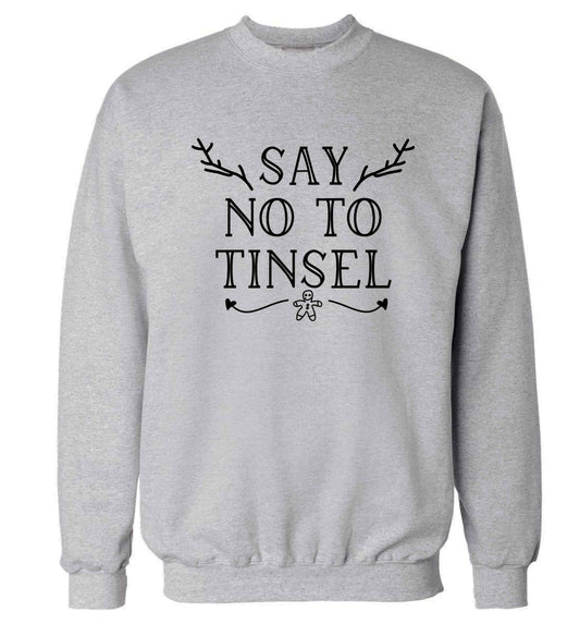 Say no to tinsel Adult's unisex grey Sweater 2XL