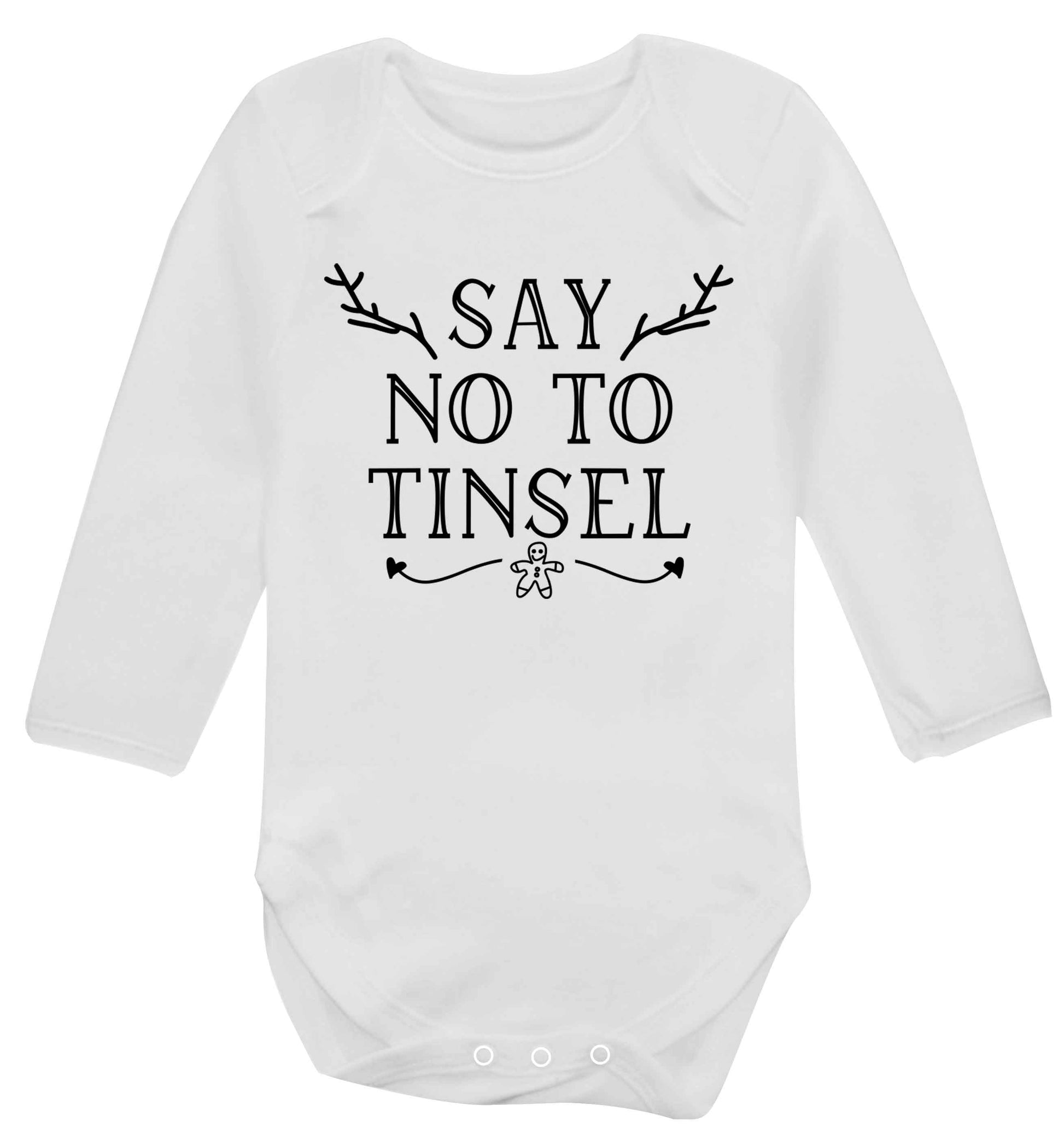 Say no to tinsel Baby Vest long sleeved white 6-12 months