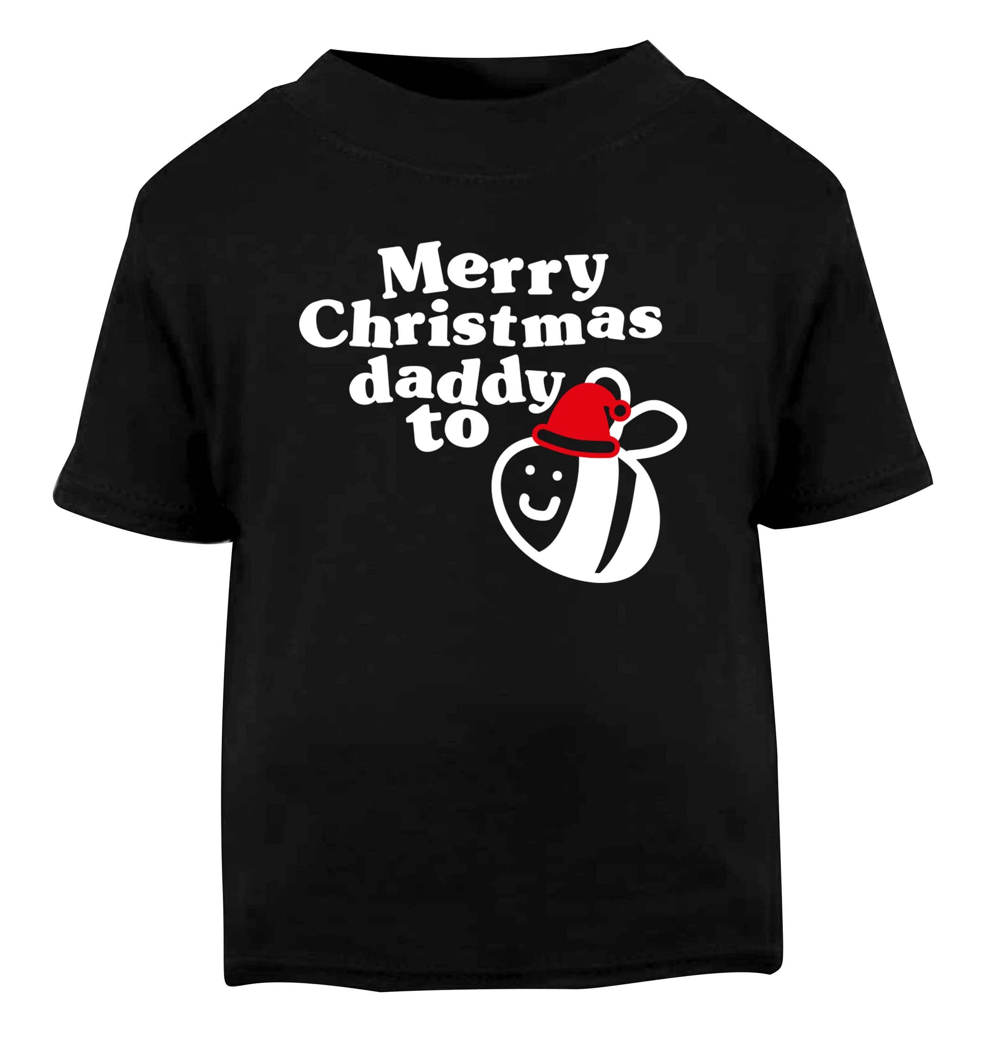 Merry Christmas daddy to be Black Baby Toddler Tshirt 2 years