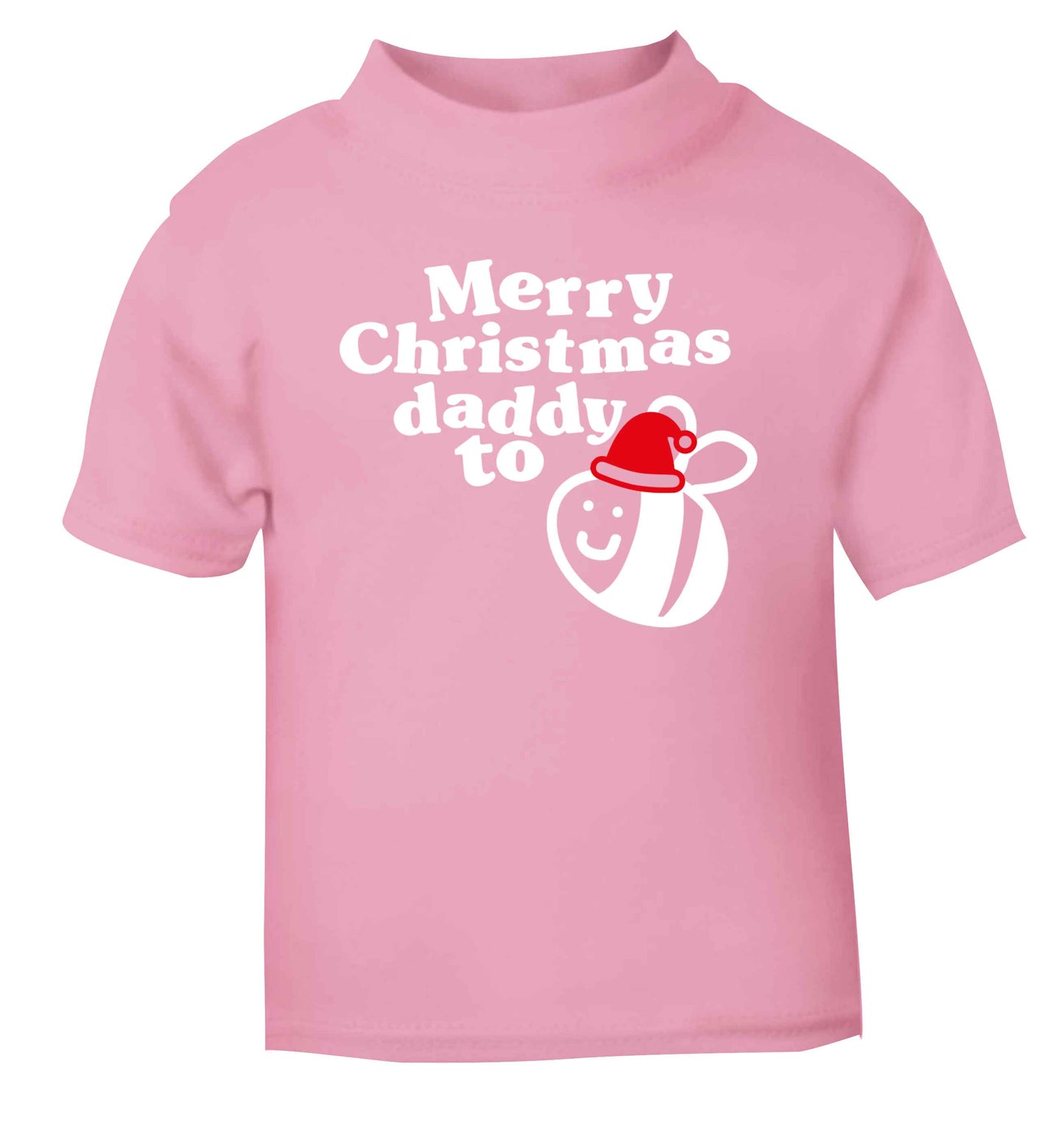 Merry Christmas daddy to be light pink Baby Toddler Tshirt 2 Years