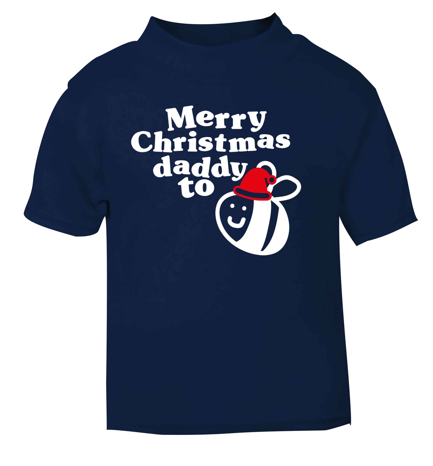 Merry Christmas daddy to be navy Baby Toddler Tshirt 2 Years