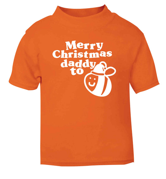 Merry Christmas daddy to be orange Baby Toddler Tshirt 2 Years