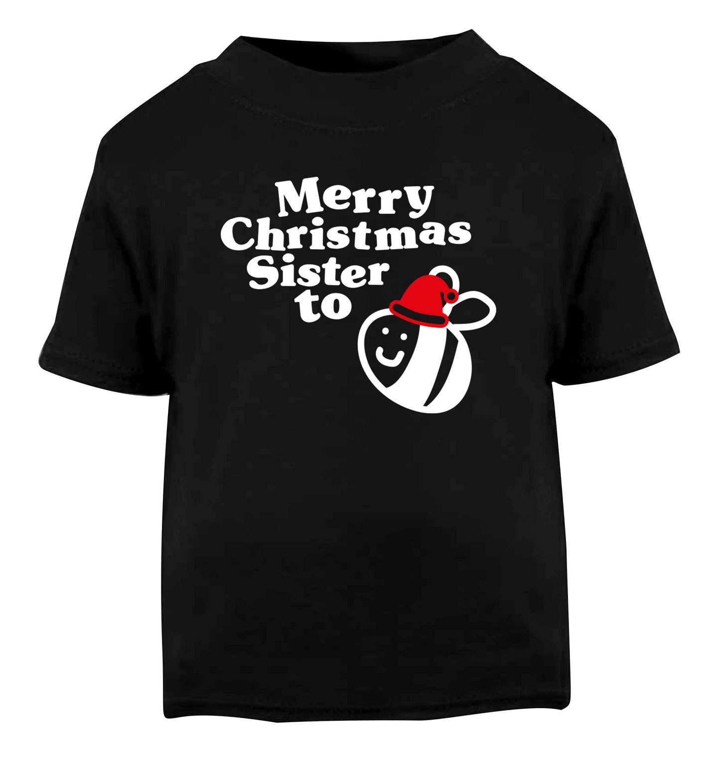 Merry Christmas sister to be Black Baby Toddler Tshirt 2 years
