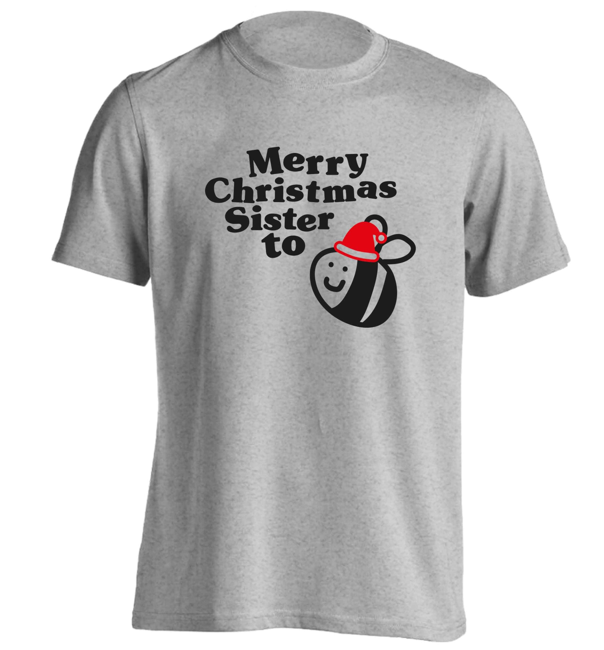 Merry Christmas sister to be adults unisex grey Tshirt 2XL
