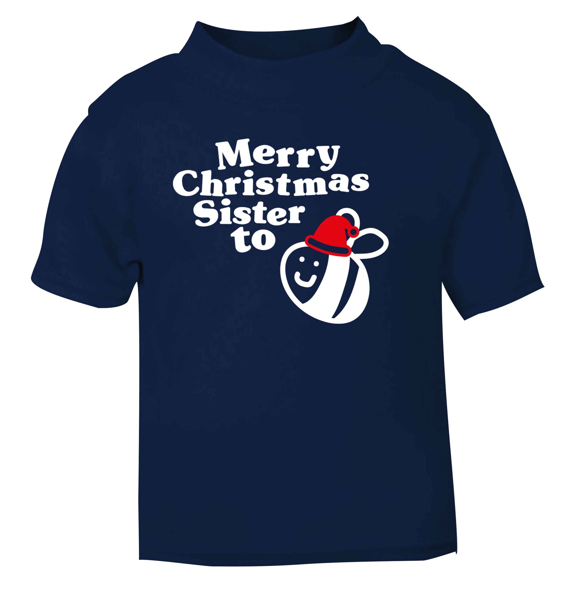 Merry Christmas sister to be navy Baby Toddler Tshirt 2 Years