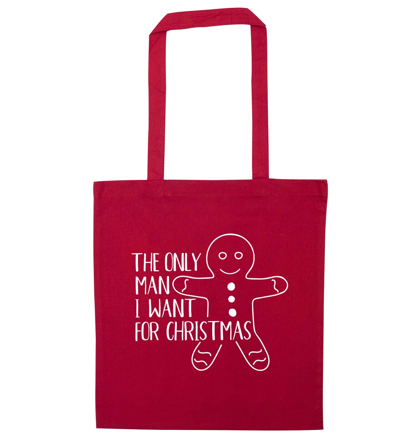 The only man I want for Christmas red tote bag