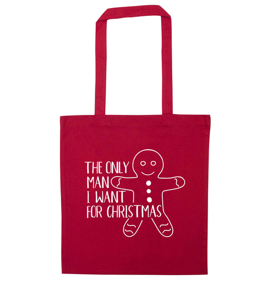 The only man I want for Christmas red tote bag