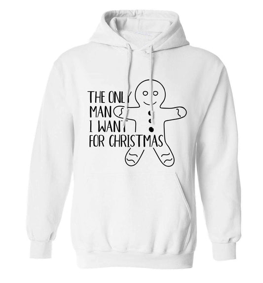 The only man I want for Christmas adults unisex white hoodie 2XL