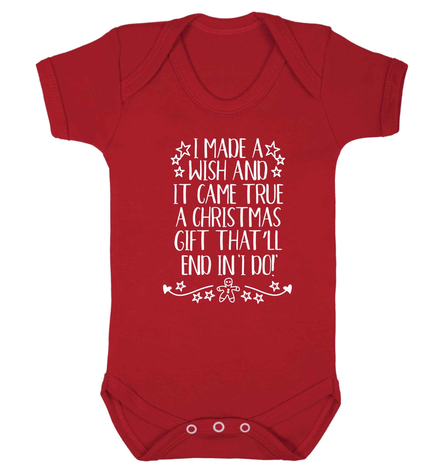 I made a wish and it came true a Christmas gift that'll end in 'I do' Baby Vest red 18-24 months