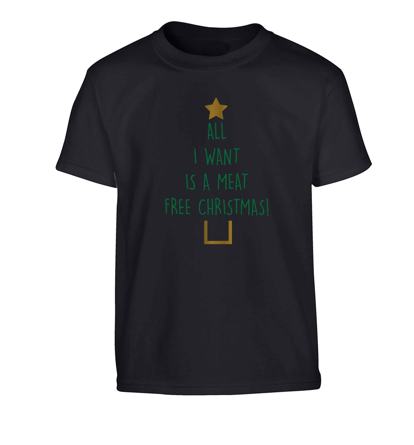 All I want is a meat free Christmas Children's black Tshirt 12-13 Years