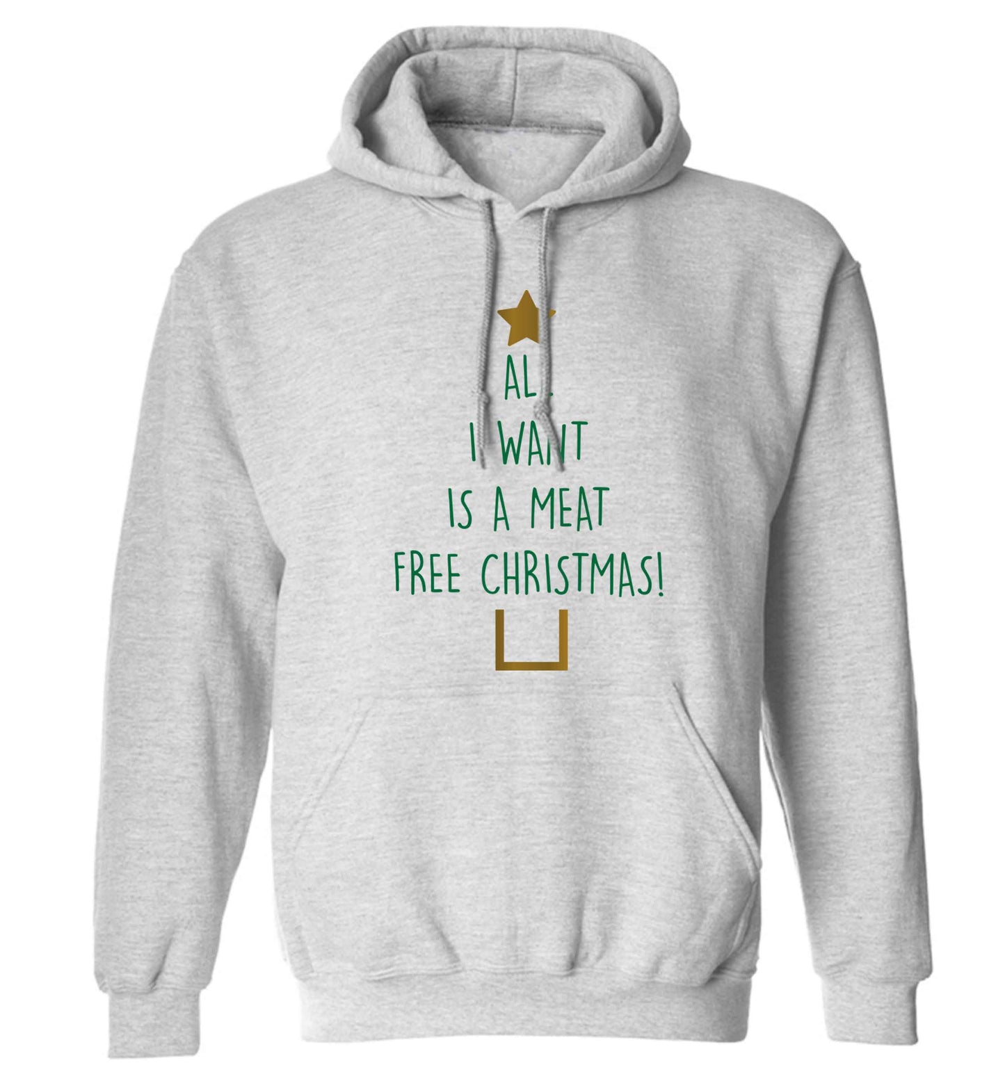 All I want is a meat free Christmas adults unisex grey hoodie 2XL