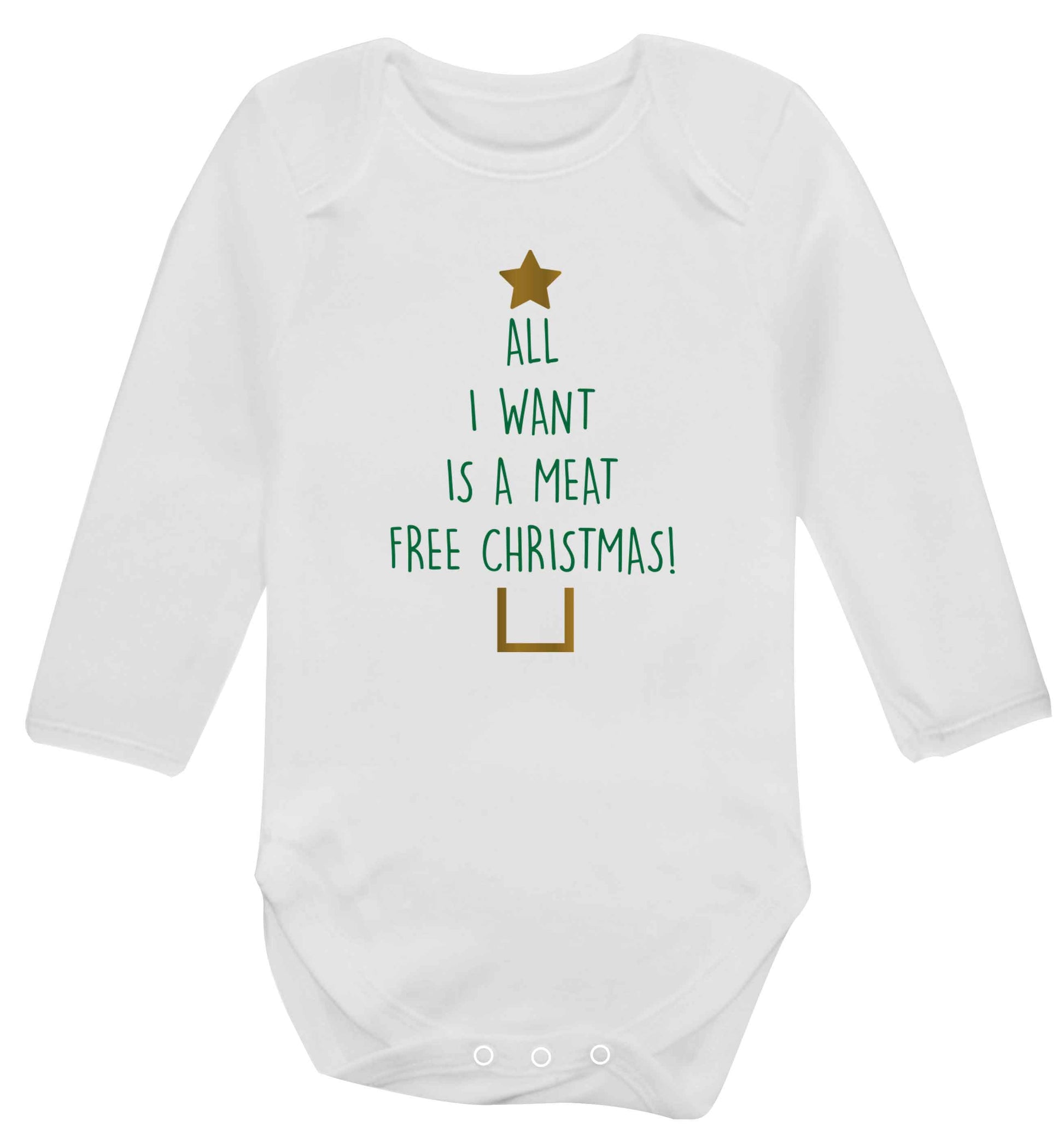 All I want is a meat free Christmas Baby Vest long sleeved white 6-12 months