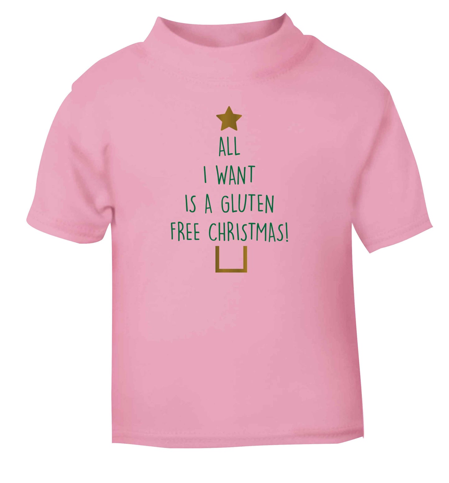 All I want is a gluten free Christmas light pink Baby Toddler Tshirt 2 Years