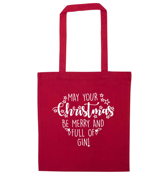 May your Christmas be merry and full of gin red tote bag