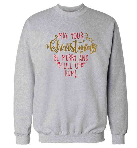 May your Christmas be merry and full of rum Adult's unisex grey Sweater 2XL
