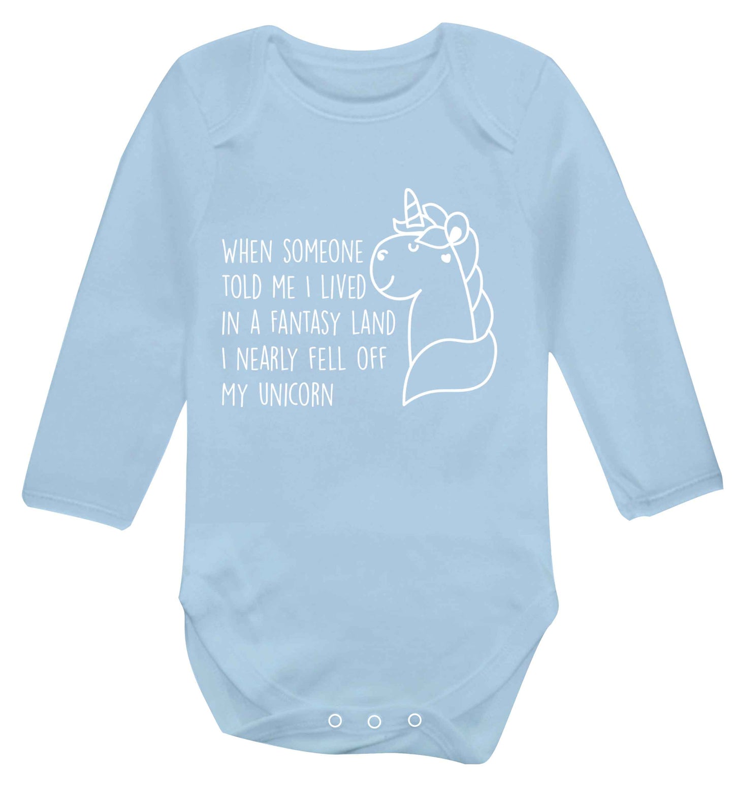 When somebody told me I lived in a fantasy land I nearly fell of my unicorn Baby Vest long sleeved pale blue 6-12 months