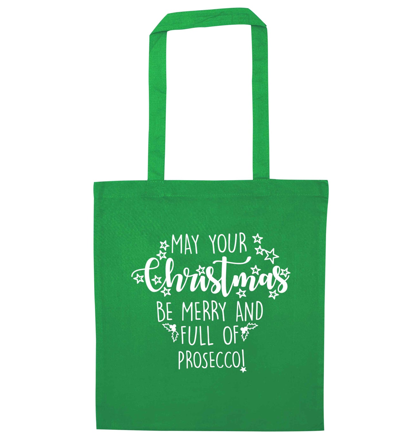 May your Christmas be merry and full of prosecco green tote bag