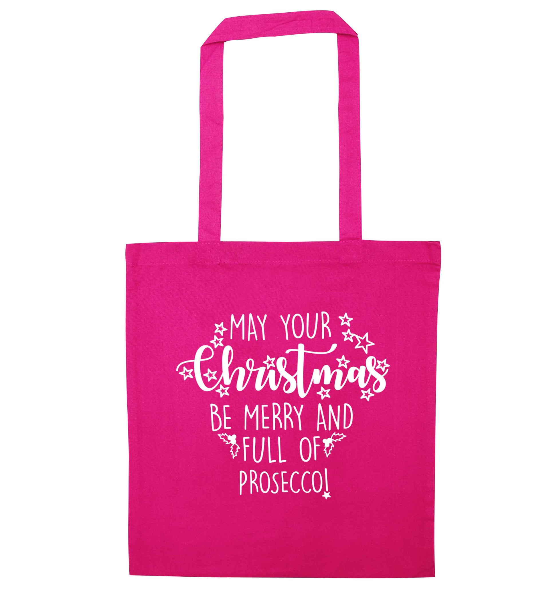 May your Christmas be merry and full of prosecco pink tote bag