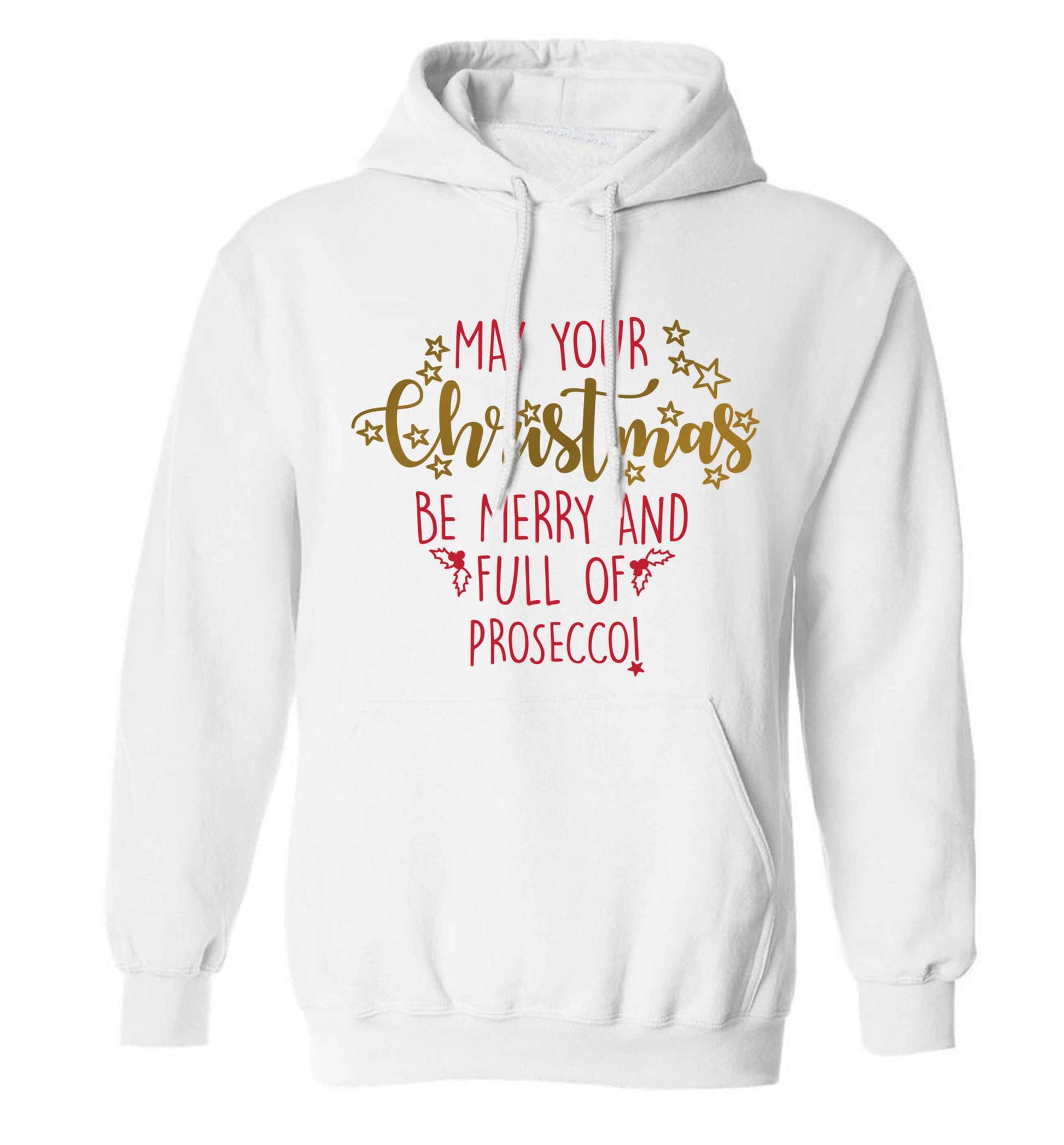 May your Christmas be merry and full of prosecco adults unisex white hoodie 2XL